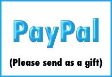   PayPal  (Please send as a gift)